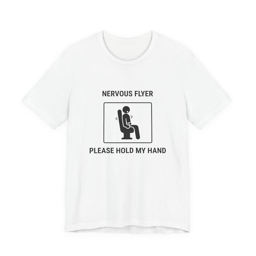 Nervous Flyer Please Hold My Hand - Funny Travel T-Shirt
